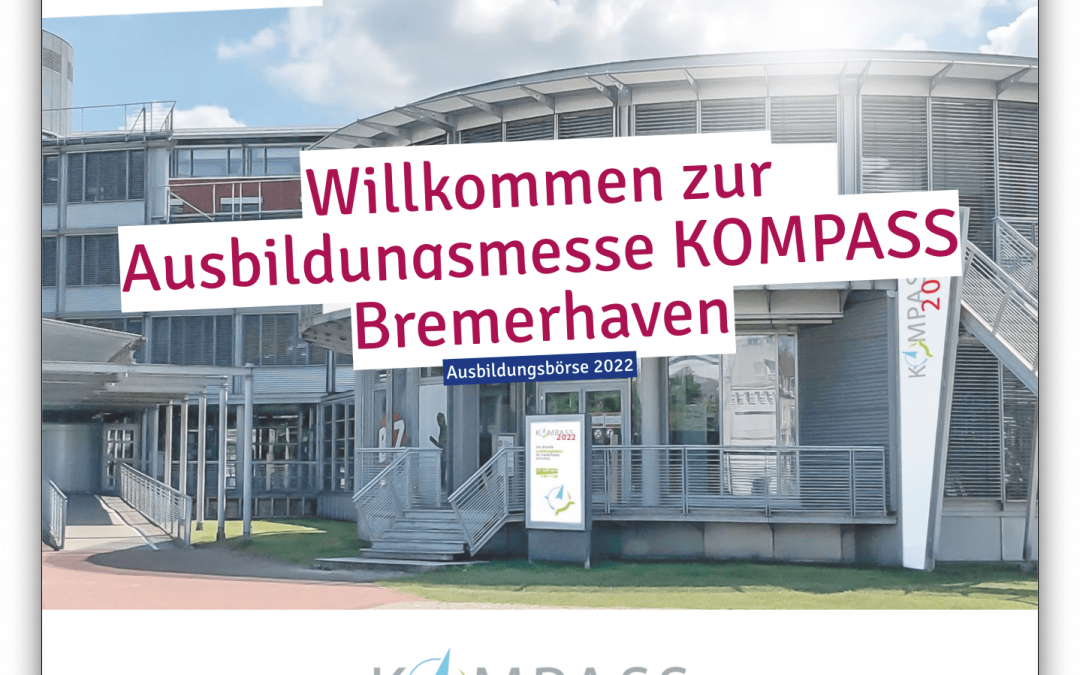 Kompass 2022 – Ausbildungsbörse Bremen & Bremerhaven